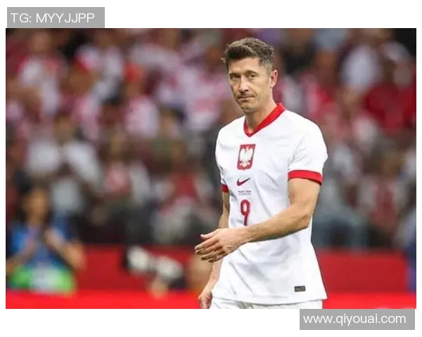 波兰足球队球星实力排名及个人表现分析完整榜单 波兰足球队球星实力排名及个人表现分析完整榜单